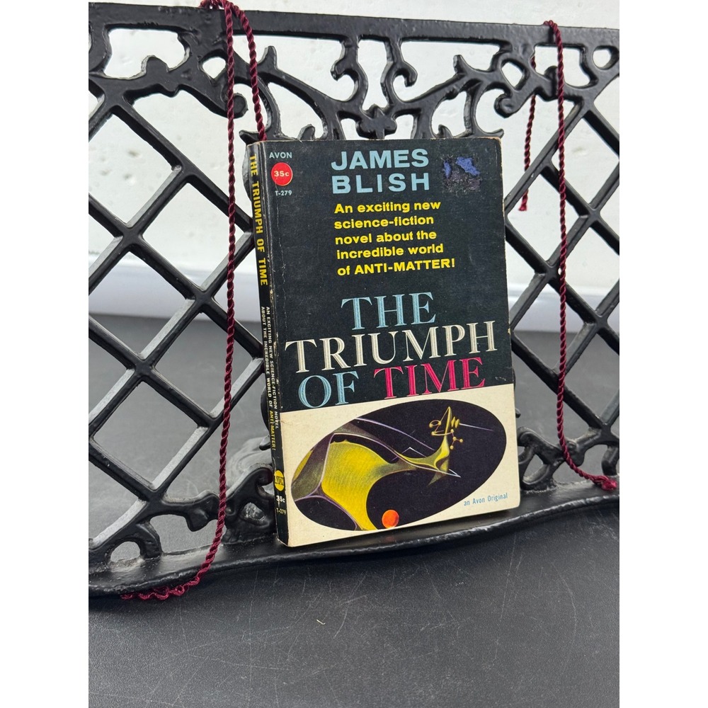 The Triumph of Time James Blish 1958 Avon T-279 Vintage Sci-Fi Paperback Book